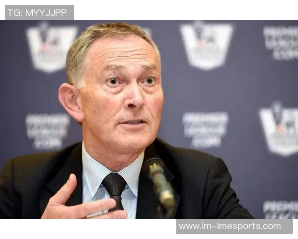 英超CEO强调新财务规章与欧足联一致性确保球队财务规划稳定性
