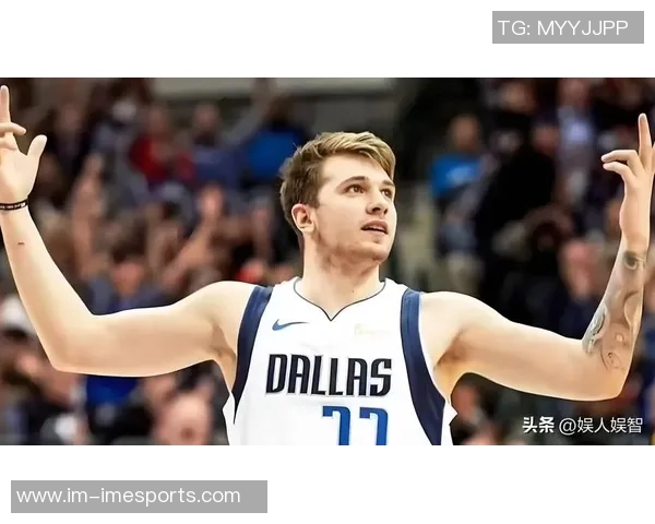 东契奇感慨若与里夫斯状态更佳今日球队得分或可突破150大关